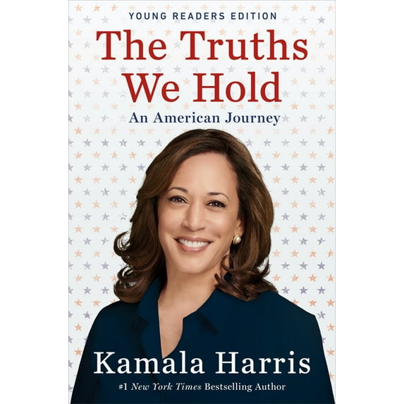 Truths We Hold: An American Journey (Young Readers Edition)