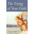 thumbnail image 1 of The Trying of Your Faith, 1 of 1