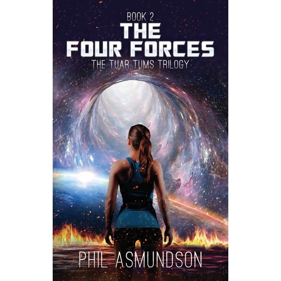 The Tuar Tums Trilogy The Tuar Tums Trilogy: The Four Forces, (Paperback)