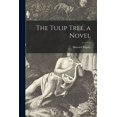thumbnail image 1 of The Tulip Tree, a Novel, (Paperback), 1 of 1