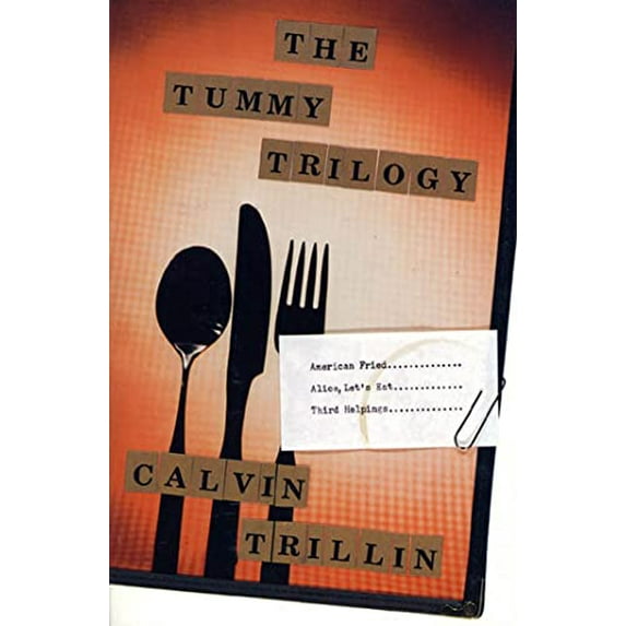 Pre-Owned The Tummy Trilogy (Paperback) 0374524173 9780374524173
