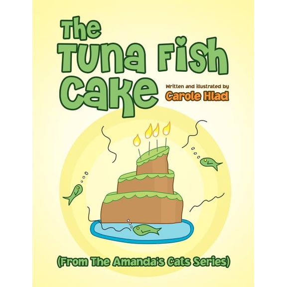 The Tuna Fish Cake, (Paperback)