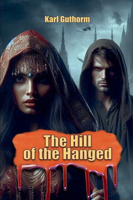The Tuonetar Cycle The Hill of the Hanged, Book 1, (Paperback)