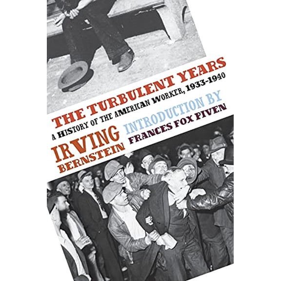 Pre-Owned The Turbulent Years: A History of the American Worker, 1933-1941 (Paperback) 1608460649 9781608460649