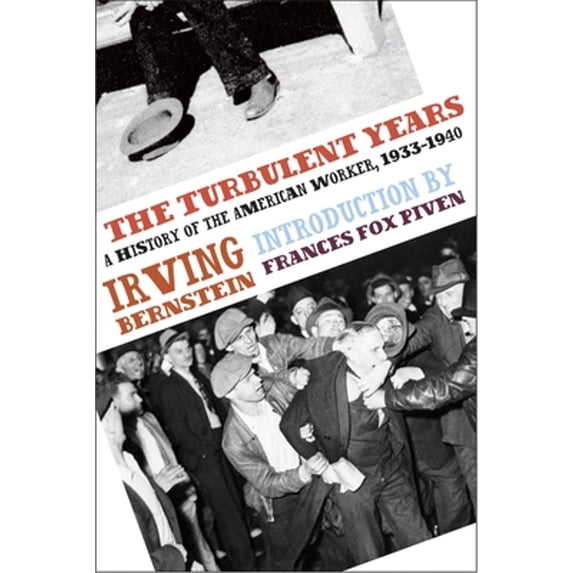 Pre-Owned The Turbulent Years: A History of the American Worker, 1933-1941 (Paperback) 1608460649 9781608460649