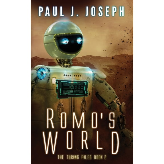 The Turing Files Romo's World: Turing Files - Book Two, Book 2, (Paperback)