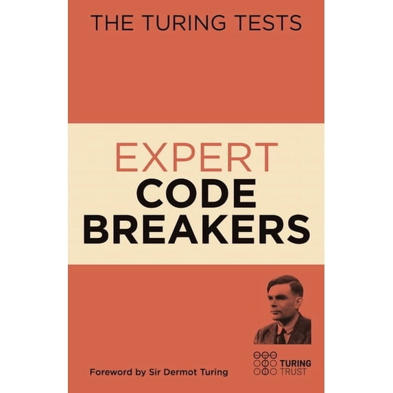 The Turing Tests The Turing Tests: Expert Code Breakers, Book 3, (Paperback)