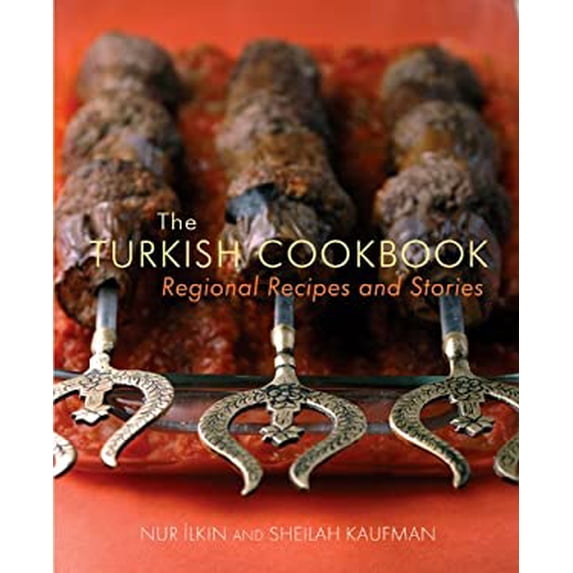 Pre-Owned The Turkish Cookbook: Regional Recipes and Stories (Hardcover) 1566567939 9781566567930