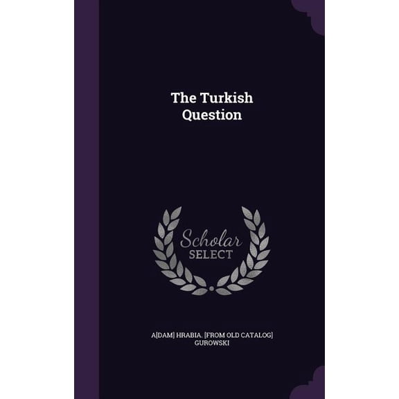 The Turkish Question (Hardcover)