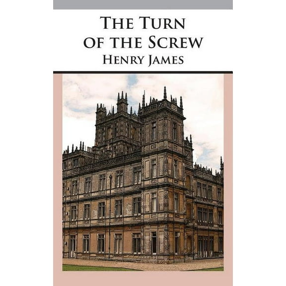 The Turn of the Screw (Hardcover) by Henry James, Tony Darnell