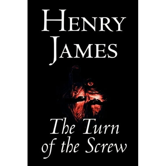 The Turn of the Screw by Henry James, Fiction, Classics, (Paperback)