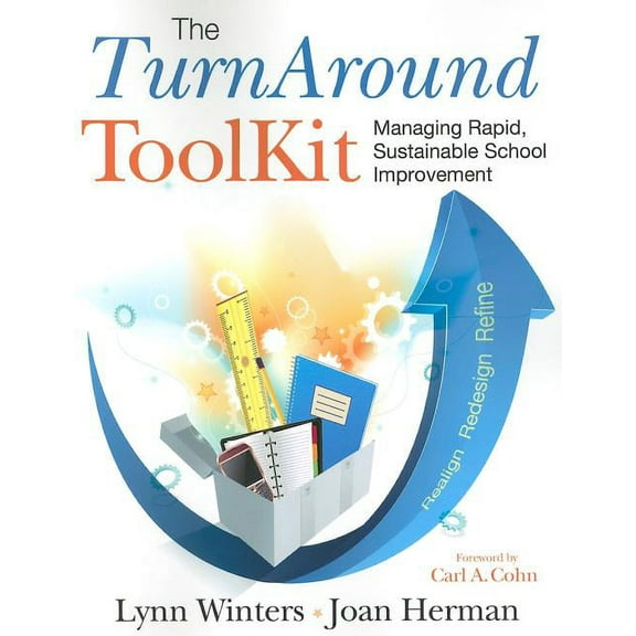 The TurnAround ToolKit: Managing Rapid, Sustainable School Improvement, (Paperback)