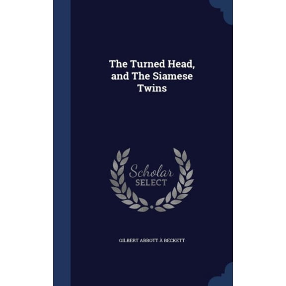 The Turned Head, And The Siamese Twins