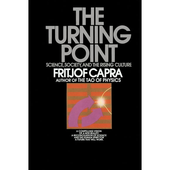 The Turning Point : Science, Society, and the Rising Culture (Paperback)