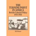 thumbnail image 1 of The Turning Point in Africa: British Colonial Policy 1938-48, (Paperback), 1 of 1