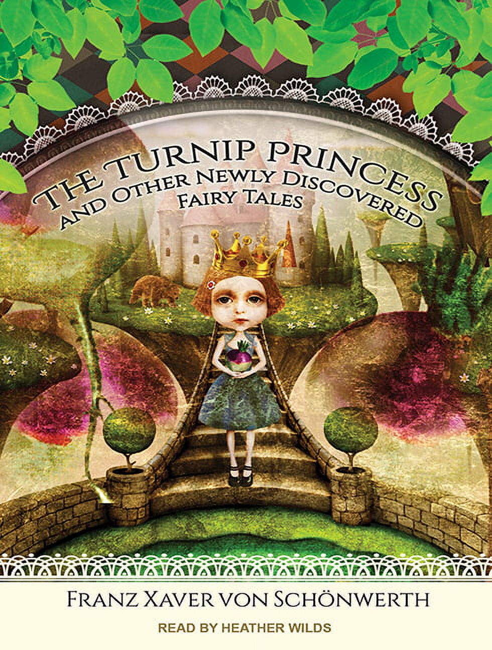 The Turnip Princess and Other Newly Discovered Fairy Tales (Audiobook)