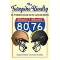 thumbnail image 1 of The Turnpike Rivalry: The Pittsburgh Steelers and the Cleveland Browns, (Paperback), 1 of 1