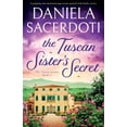 thumbnail image 1 of The Tuscan Sisters The Tuscan Sister's Secret: A gripping and emotional page-turner packed with family secrets, Book 2, (Paperback), 1 of 1