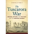 thumbnail image 1 of Pre-Owned The Tuscarora War : Indians, Settlers, and the Fight for the Carolina Colonies (Hardcover) 9781469610900, 1 of 1