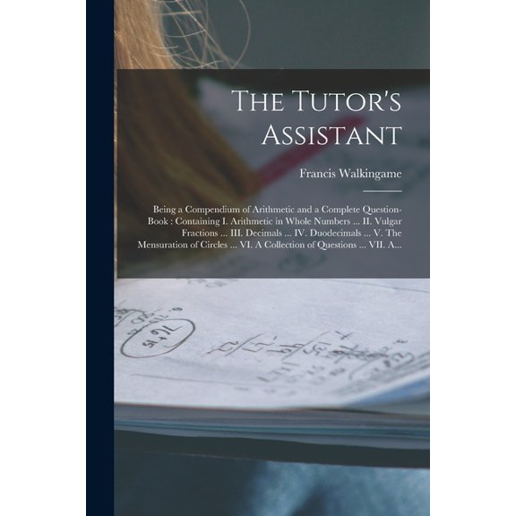 The Tutor's Assistant [microform] (Paperback)