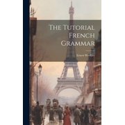 The Tutorial French Grammar Hardcover