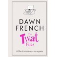 thumbnail image 1 of Pre-Owned The Twat Files (Hardcover) by Dawn French, 1 of 1