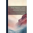 thumbnail image 1 of The Tweed, and Other Poems (Hardcover), 1 of 1