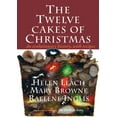thumbnail image 1 of The Twelve Cakes of Christmas : An evolutionary history, with recipes (Hardcover), 1 of 1