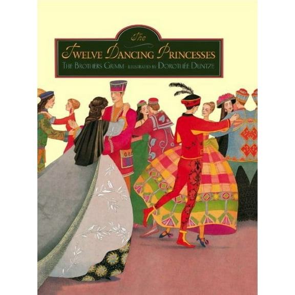 The Twelve Dancing Princesses (Hardcover)