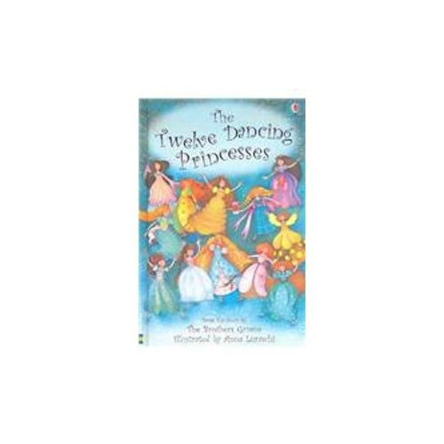Pre-Owned The Twelve Dancing Princesses (Young Reading Gift Books) (Hardcover) 0794508243 9780794508241