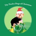 thumbnail image 1 of The Twelve Dogs of Christmas Paperback, 1 of 1