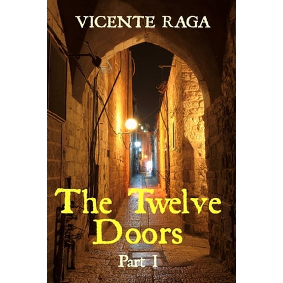 Pre-Owned The Twelve Doors: Part I (Paperback) 1915336104 9781915336101
