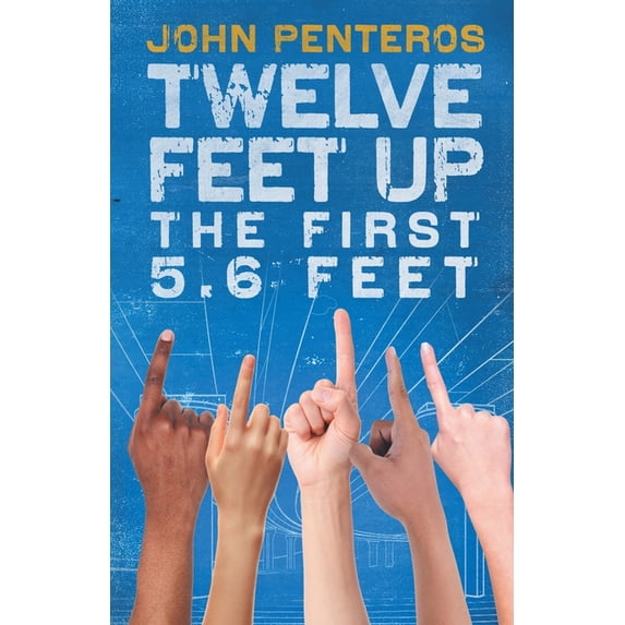 The Twelve Feet Twelve Feet Up: The First 5.6 Feet, Book 2, (Paperback)