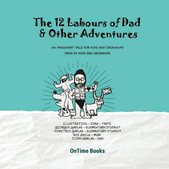 The Twelve Labours of Dad (and other adventures), (Paperback)
