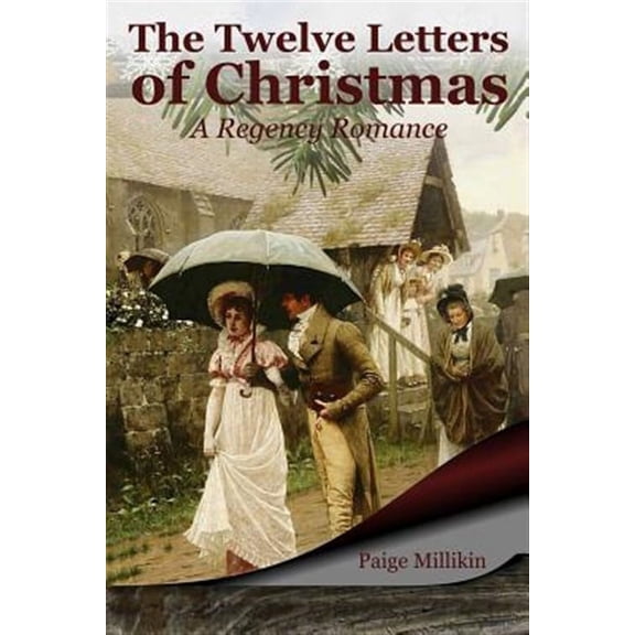 The Twelve Letters of Christmas: A Regency Romance