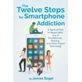 thumbnail image 1 of The Twelve Steps For Smartphone Addiction, (Paperback), 1 of 1
