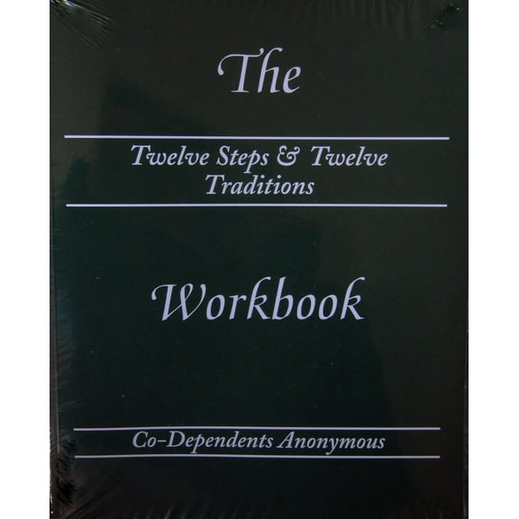 The Twelve Steps & Twelve Traditions Workbook of Co-Dependents Anonymous