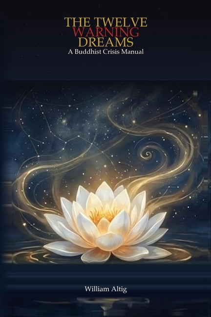 The Long Night The Twelve Warning Dreams: A Buddhist Crisis Manual, Book 3, (Paperback)