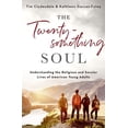thumbnail image 1 of The Twentysomething Soul: Understanding the Religious and Secular Lives of American Young Adults, (Hardcover), 1 of 1