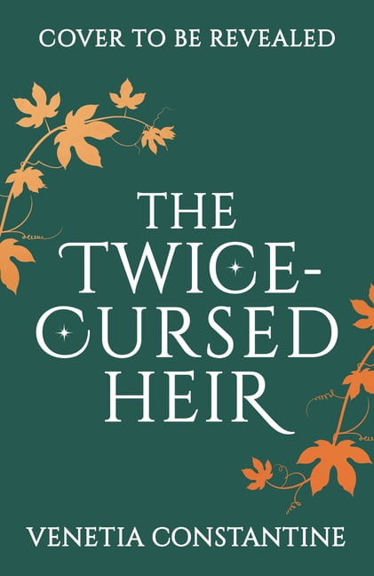 Chronicles of Arcelia The Twice-Cursed Heir, Book 2, (Hardcover)