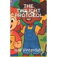 thumbnail image 1 of The Twilight Protocol, (Paperback), 1 of 5