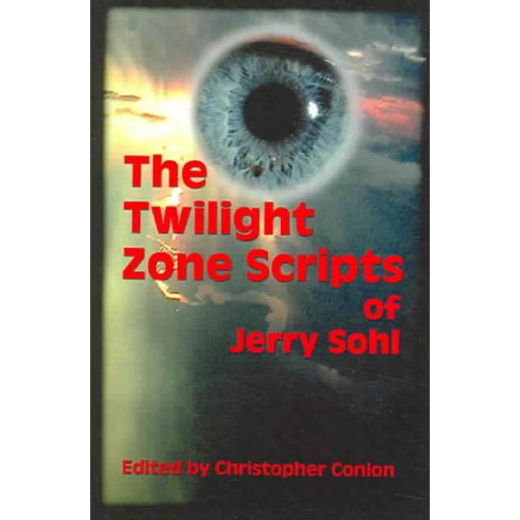 Pre-Owned The Twilight Zone Scripts of Jerry Sohl Paperback 1593930100 9781593930103 Jerry Sohl