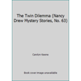 thumbnail image 1 of Pre-Owned The Twin Dilemma (Nancy Drew Mystery Stories, No. 63) (Paperback) 0671673017 9780671673017, 1 of 1