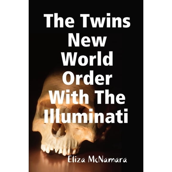 The Twins New World Order With The Illuminati, (Paperback)