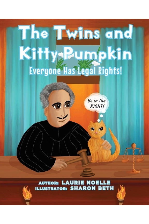The Twins and Kitty Pumpkin The Twins and Kitty Pumpkin: Everyone Has Legal Rights!, Book 4, (Paperback)