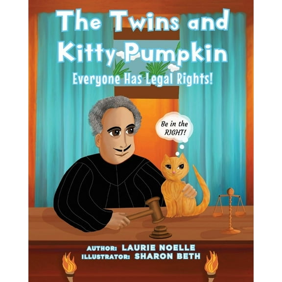 The Twins and Kitty Pumpkin The Twins and Kitty Pumpkin: Everyone Has Legal Rights!, Book 4, (Paperback)