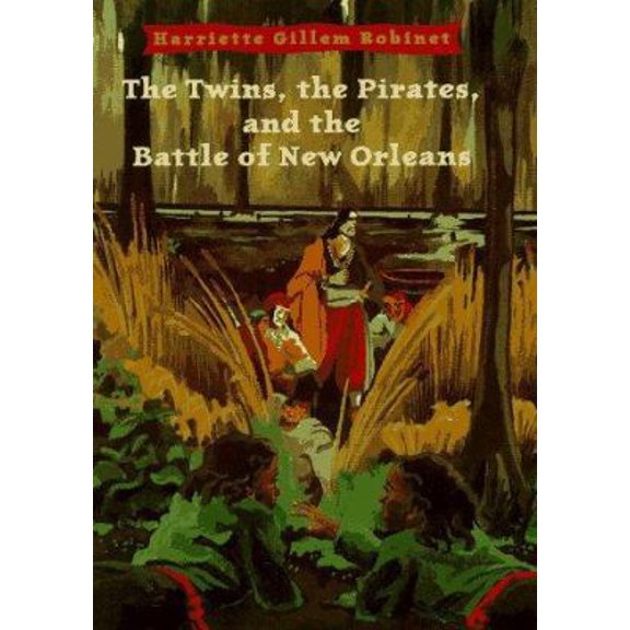 Pre-Owned The Twins The Pirates And The Battle Of New Orleans (Unknown) 0689812086 9780689812088