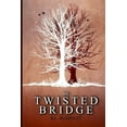 thumbnail image 1 of The Twisted Bridge, (Paperback), 1 of 1