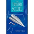 thumbnail image 1 of The Twisted Scalpel (Paperback), 1 of 1