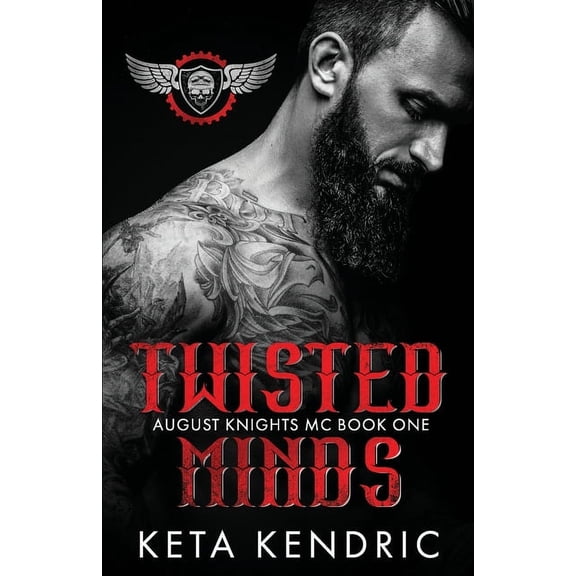 The Twisted Series (the August Knights M Twisted Minds Book #1: The Twisted Series (August Knights MC), Book 1, (Paperback)